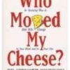 Who Moved My Cheese