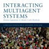 Interacting Multiagent Systems