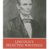 Lincoln's Selected Writings