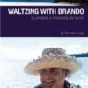 WALTZING WITH BRANDO