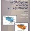 Materials and Processes for Co2 Capture, Conversion, and Sequestration