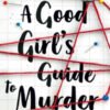 A Good Girl's Guide to Murder