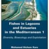 Fishes in Lagoons and Estuaries in the Mediterranean 1