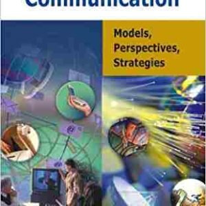 Handbook of Communication Models, Perspectives, Strategies