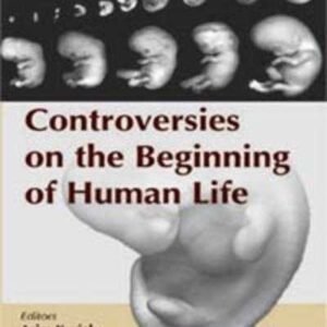 Controversies on the Beginning of Human Life