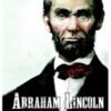 Abraham Lincoln: From the Log Cabin to the White House