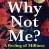 Why Not Me? A Feeling of Millions (Hinglish)