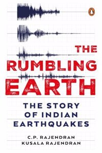Rumbling Earth: The Story of Indian Earthquakes