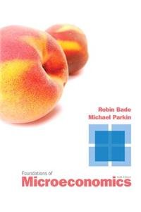 Foundations of Microeconomics Plus New Myeconlab with Pearson Etext -- Access Card Package