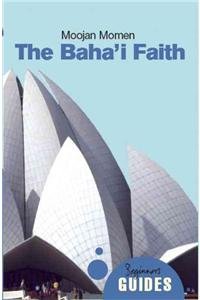 Baha'i Faith: A Beginner's Guide