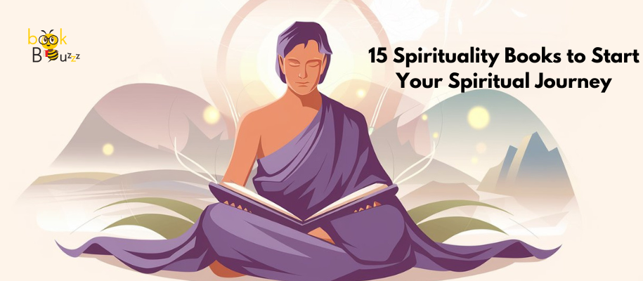 15 Spirituality Books to Start Your Spiritual Journey