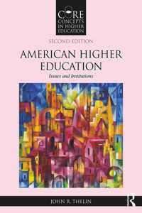 American Higher Education: Issues and Institutions