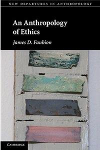 Anthropology of Ethics