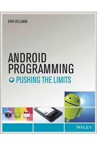 Android Programming: Pushing the Limits