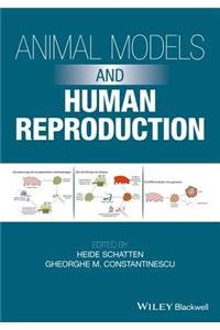 Animal Models and Human Reproduction