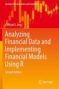 Analyzing Financial Data and Implementing Financial Models Using R (Springer Texts in Business and Economics)