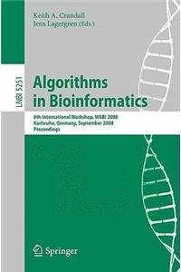 Algorithms in Bioinformatics: 8th International Workshop, WABI 2008, Karlsruhe, Germany, September 15-19, 2008, Proceedings