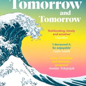 Tomorrow, and Tomorrow, and Tomorrow by Gabrielle Zevin